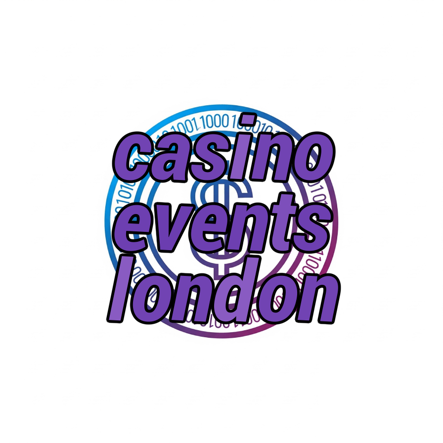 casino events london